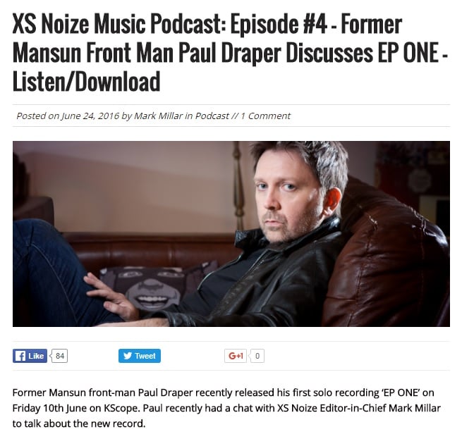 Featured image for “PAUL DRAPER INTERVIEWED IN LATEST XS NOIZE PODCAST”
