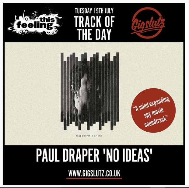 Featured image for “GIGSLUTZ CHOOSE ‘NO IDEAS’ AS TRACK OF THE DAY”