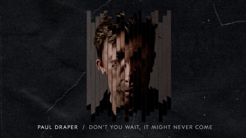 Featured image for “DON’T YOU WAIT, IT MIGHT NEVER COME”