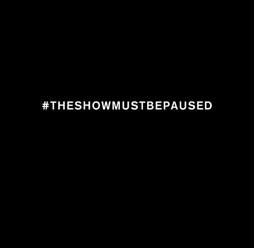 Featured image for “#THESHOWMUSTBEPAUSED”