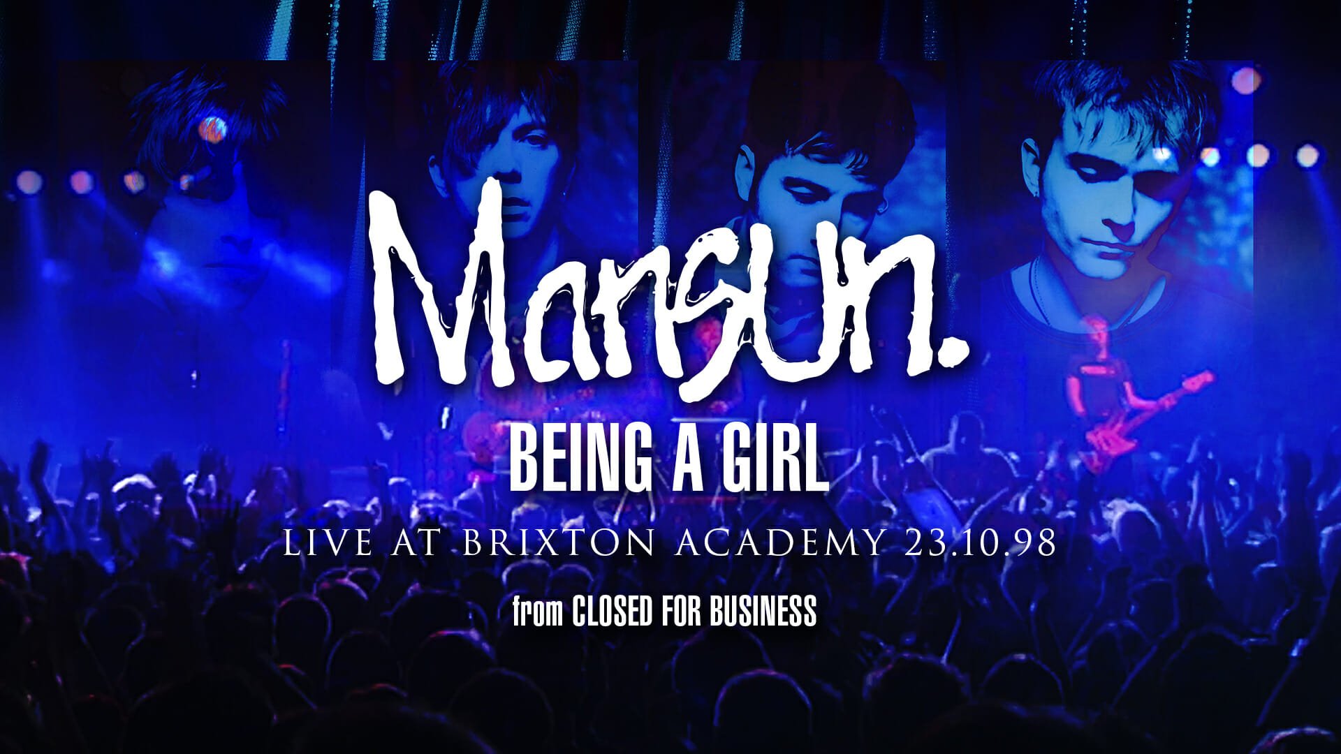 Featured image for “WATCH BEING A GIRL (PARTS 1 & 2) LIVE AT BRIXTON ’98 FROM ‘CLOSED FOR BUSINESS’ BOX SET DVD!”