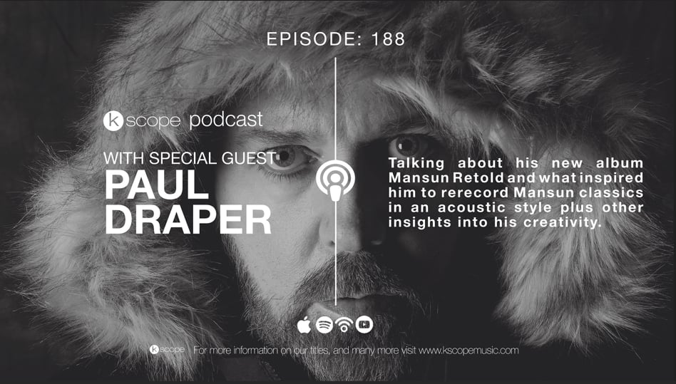 Featured image for “NEW KSCOPE PODCAST WITH PAUL DRAPER!”